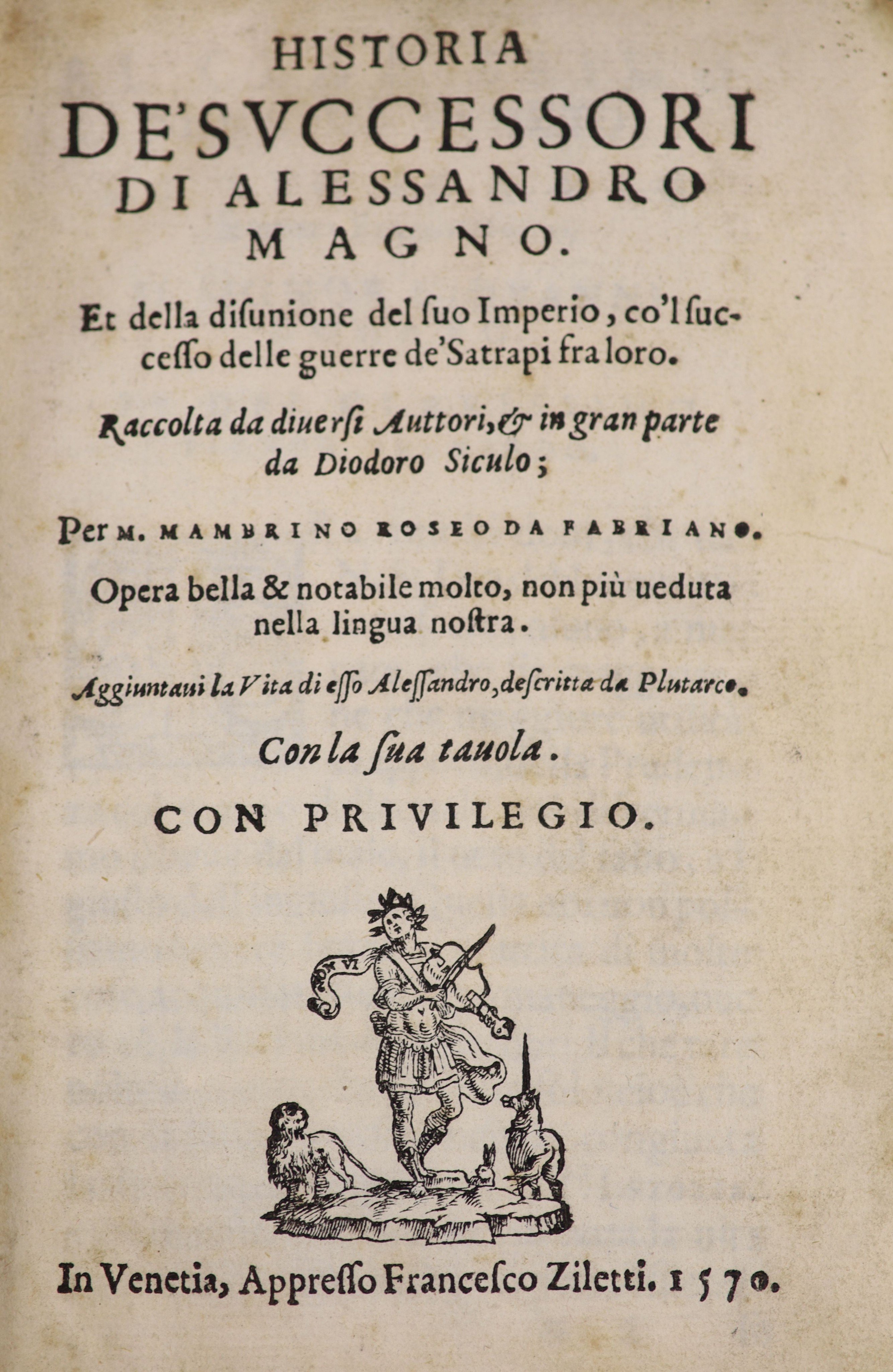 Roseo, Mambrino. Historia de'Successori di Alessandro Magno...